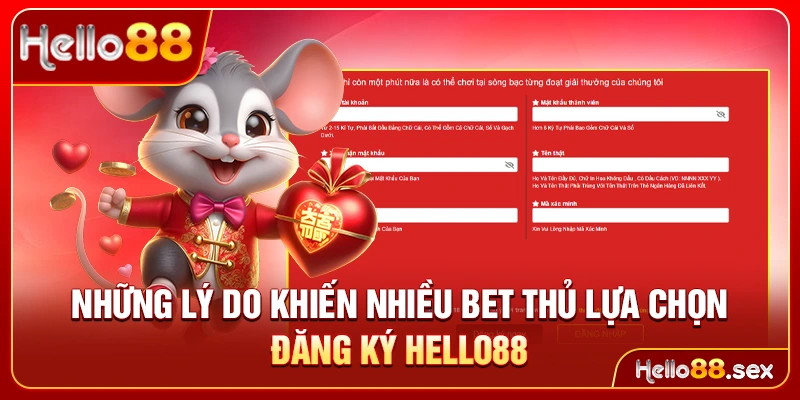 Những lý do khiến nhiều bet thủ lựa chọn đăng ký Hello88