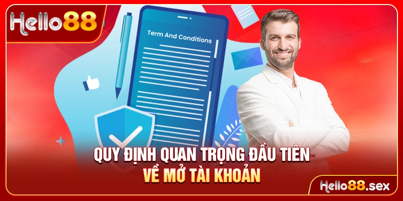 Quy định quan trọng đầu tiên về mở tài khoản