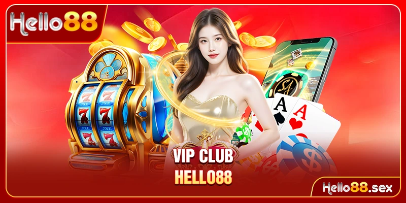 VIP Club Hello88